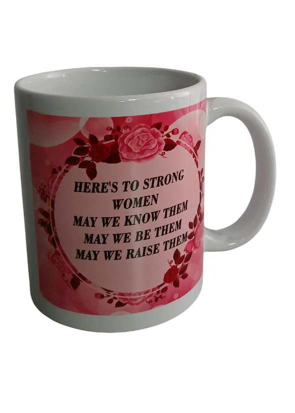Mug-Here to strong woman 