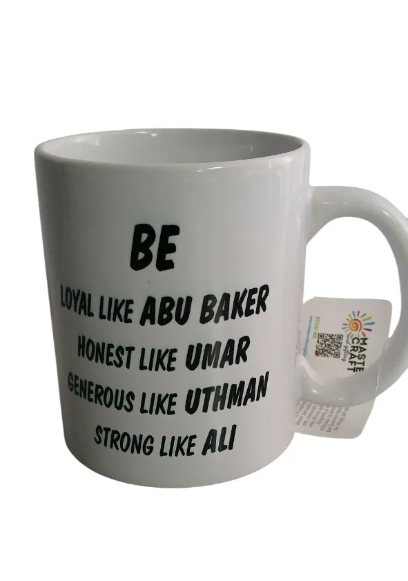 White Mug -Be like Abu Bakr