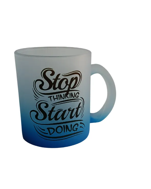 Blue Frosted Mug- Stop thinking Start doing 